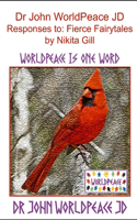 Dr John WorldPeace JD Responses to