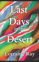 Last Days in the Desert