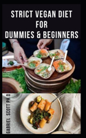 Strict Vegan Diet for Dummies & Beginners