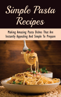 Simple Pasta Recipes