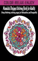 Mandala Designs Coloring Book for Adults