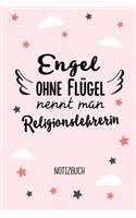 Engel ohne Flügel nennt man Religionslehrerin