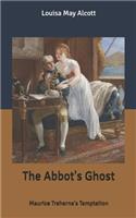 The Abbot's Ghost: Maurice Treherne's Temptation