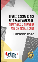 Lean Six Sigma Black Belt Exam Workbook