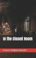 In the Closed Room