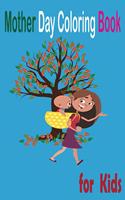 Mother Day Coloring Book for Kids