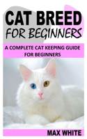 Cat Breed for Beginners