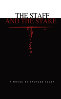 Staff and the Stake