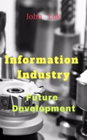 Information Industry Future Development
