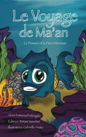 Le Voyage de Ma'an: (1 Le Poisson Et La Pièce Monnaie)