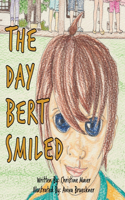 Day Bert Smiled