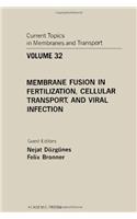 Current Topics in Membranes and Transport: v. 32(Vol 32 Current Topics in Cellular Regulation S.)