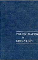 Policy Making in Education