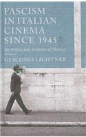 Fascism in Italian Cinema Since 1945