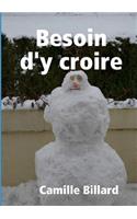 Besoin d'y Croire