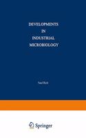 Developments in Industrial Microbiology