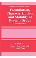 Formulation, Characterization, and Stability of Protein Drugs