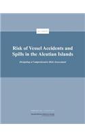 Risk of Vessel Accidents and Spills in the Aleutian Islands