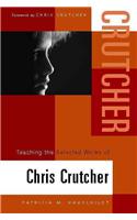 Teaching the Selected Works of Chris Crutcher