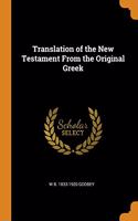 TRANSLATION OF THE NEW TESTAMENT FROM TH