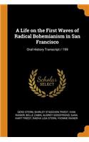 A Life on the First Waves of Radical Bohemianism in San Francisco