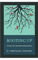 Rooting Up