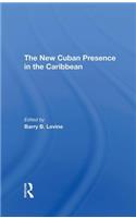 The New Cuban Presence In The Caribbean