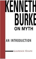 Kenneth Burke on Myth