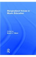 Marginalized Voices in Music Education