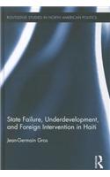 State Failure, Underdevelopment, and Foreign Intervention in Haiti