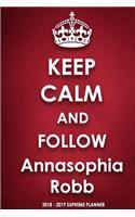 Keep Calm and Follow Annasophia Robb 2018-2019 Supreme Planner