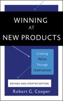 Winning at New Products, 5th Edition: Creating Value Through Innovation(English)