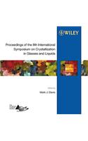 Proceedings of the 8th International Symposium on Crystallization in Glasses and Liquids