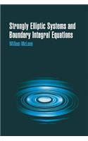 Strongly Elliptic Systems and Boundary Integral Equations