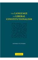 Language of Liberal Constitutionalism