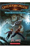 When Monsters Escape: (02 Underworlds (Quality))