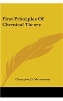 First Principles Of Chemical Theory