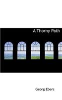 A Thorny Path: (English)