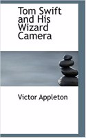 Tom Swift and His Wizard Camera