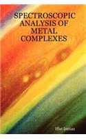 Spectroscopic Analysis of Metal Complexes