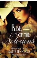 Rise of the Notorious