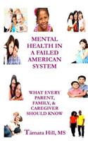 Mental Health In A Failed American System