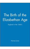 Birth of the Elizabethan Age