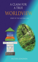 Claim For A True Worldview