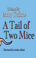 Tail of Two Mice