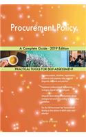 Procurement Policy A Complete Guide - 2019 Edition