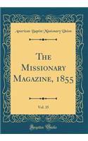 The Missionary Magazine, 1855, Vol. 35 (Classic Reprint)