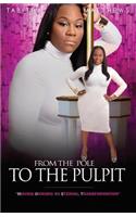 From the Pole to the Pulpit