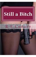 Still a Bitch