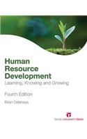 Human Resource Development: Learning, Knowing and Growing